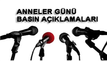 Anneler Günü Basın Açıklamaları