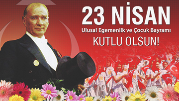 23 Nisan Ulusal Egemenlik ve Çocuk Bayramı
